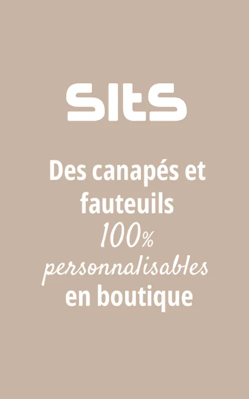 SITS, des canapés et fauteuils 100% personnalisables en boutique